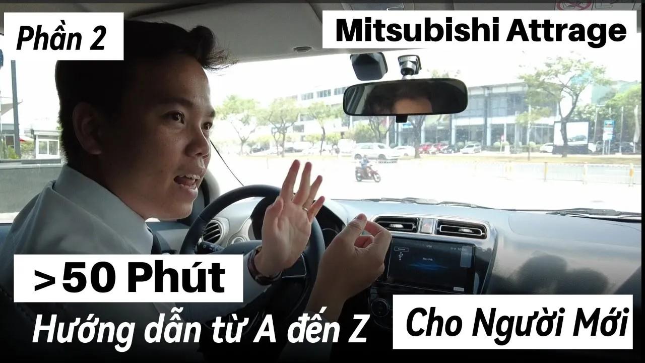 Kỹ thuật lái xe Mitsubishi Attrage