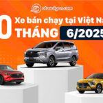 Top 10 xe bán chạy nhất tháng 6/2025